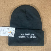 ALL MEN ARE CREMATED EQUAL beanie